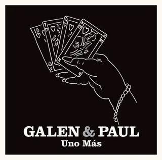 the album cover for Galen & Paul - Uno Mas (Port)