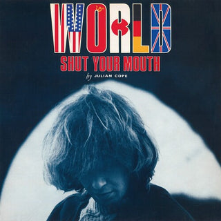 Julian Cope- World Shut Your Mouth - 180gm Vinyl