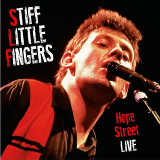 Stiff Little Fingers- Hope Street Live (PREORDER)