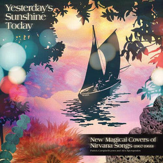 Various- Yesterday's Sunshine Today: New Magical Covers of Nirvana Songs (1967-