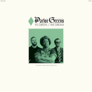 Parlor Greens- In Green We Dream (PREORDER)