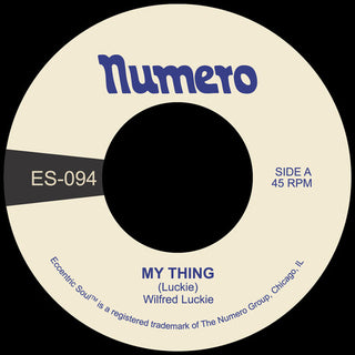 Wilfred Luckie- My Thing B/W Wait for Me (PREORDER)