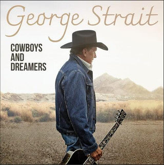 George Strait- Cowboys And Dreamers