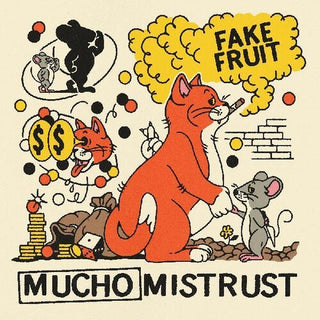 Fake Fruit- Mucho Mistrust (CD)