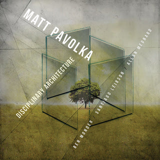 the album cover for Matt Pavolka - Disciplinary Architecture