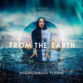 the album cover for Andromeda Turre - From The Earth [Digipak]