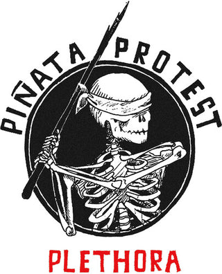 Piñata Protest- Plethora Reloaded (PREORDER)