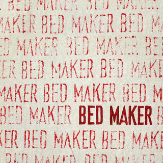 Bed Maker- Bed Maker