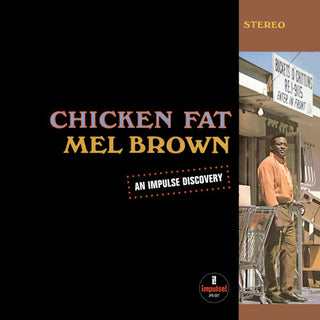 Mel Brown- Chicken Fat