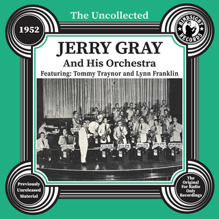 the album cover for Gray ,Jerry And His Orchestra - Uncollected: Jerry Gray And His Orchestra - 1952