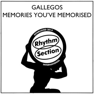 Gallegos- Memories You've Memorised