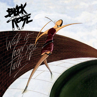 Black Rose- Walk It How You Talk It