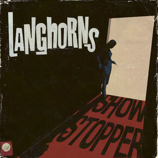 Langhorns- Showstopper (PREORDER)