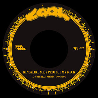 King (Like Me) b/w Protect My Neck (PREORDER)