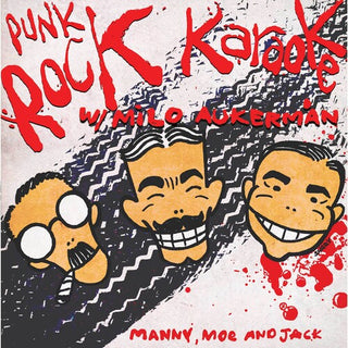 Punk Rock Karaoke- Manny, Moe and Jack (PREORDER)