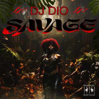 the album cover for DJ Dio - Savage (Mod)