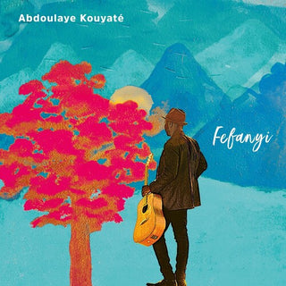 Abdoulaye Kouyate- Fefanyi (PREORDER)