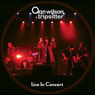 Ann Wilson & Tripsitter- Live In Concert (PREORDER)