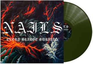 The Nails- Every Bridge Burning - Forest Green (PREORDER)
