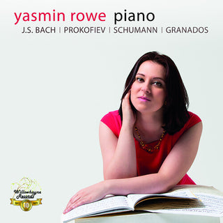 Yasmin Rowe- Yasmin Rowe Plays J.S. Bach, Prokofiev Schumann