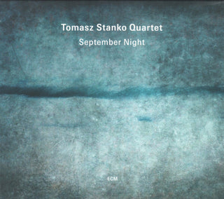 the album cover for Tomasz Stanko  Quartet - September Night