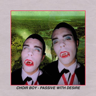 Choir Boy- Passive With Desire