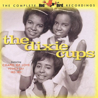 the album cover for Dixie Cups - The Complete Red Bird Recordings
