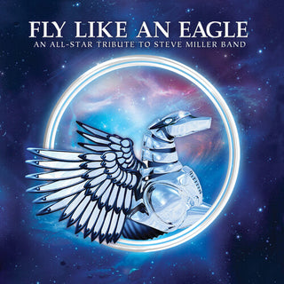 Various Artists- Fly Like an Eagle - a Tribute to Steve Miller Band (Various Artists)