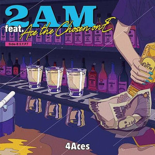 4Aces- 2AM feat.Ace the Chosen onE / S.Y.P.T. (PREORDER)