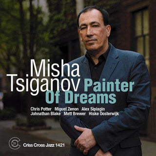 Misha Tsiganov- Painter of Dreams