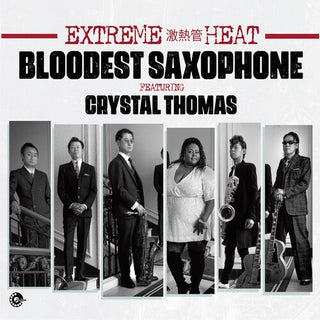 Bloodest Saxophone- Extreme Heat