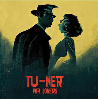 Tu-Ner- T2 Tu-Ner for Lovers