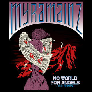 Myramainz- No World for Angels - the Demos