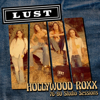 Lust- Hollywood Roxx - 76-80 Studio Sessions (PREORDER)