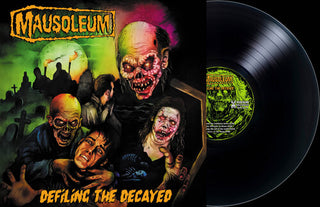 Mausoleum- Defiling the Decayed