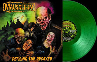 Mausoleum- Defiling the Decayed