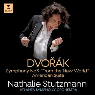 Nathalie Stutzmann- Dvorak: Symphony No. 9 from the New World+ American Suite