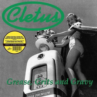 Cletus- Grease, Grits And Gravy