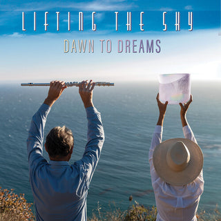 Lifting the Sky- Dawn to Dreams