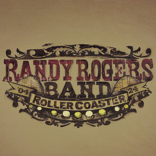 Randy Rogers Band- Rollercoaster - Red Smoke