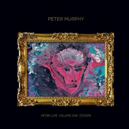 Peter Murphy- Peter Live, Vol. 1: Covers (Vinyl)