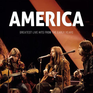 America- Greatest Live Hits From The Early Years