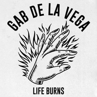 Gab De La Vega- Life Burns