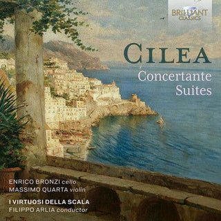 Massimo Quarta- Cilea: Concertante Suites