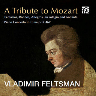 Vladimir Feltsman- A Tribute to Mozart