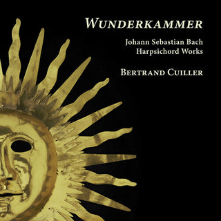 Bertrand Cuiller- J.S. Bach: Wunderkammer - Harpsichord Works