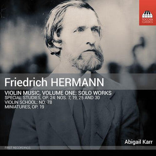 Abigail Karr- Hermann: Violin Music, Vol. 1 - Solo Works