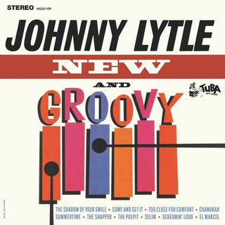 Johnny Lytle- New & Groovy