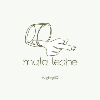 Nightjar- Mala Leche