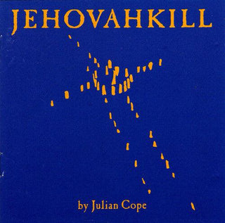 Julian Cope- Jehovahkill